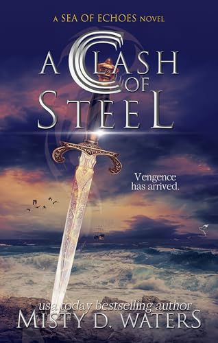 A Clash of Steel (A Sea of Echoes Book 2)