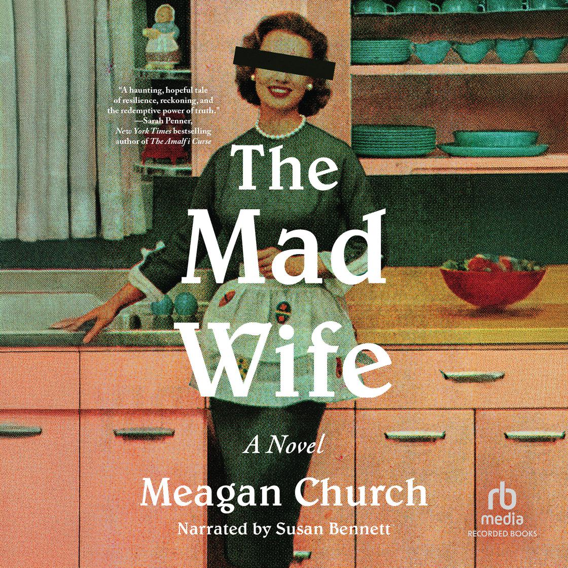 The Mad Wife: A Novel