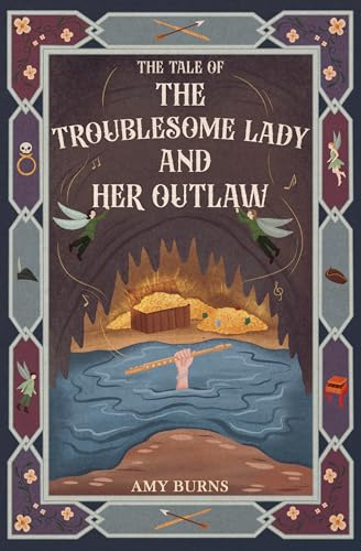 The Troublesome Lady and Her Outlaw (The Tale Of... Book 2)