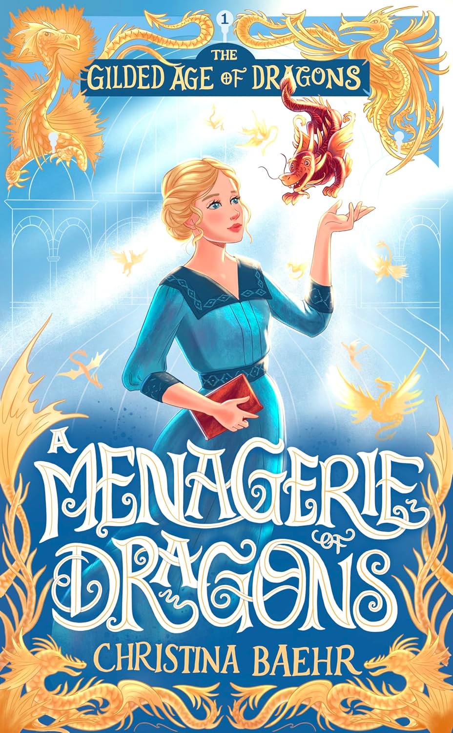 A Menagerie of Dragons (The Gilded Age of Dragons, #1)