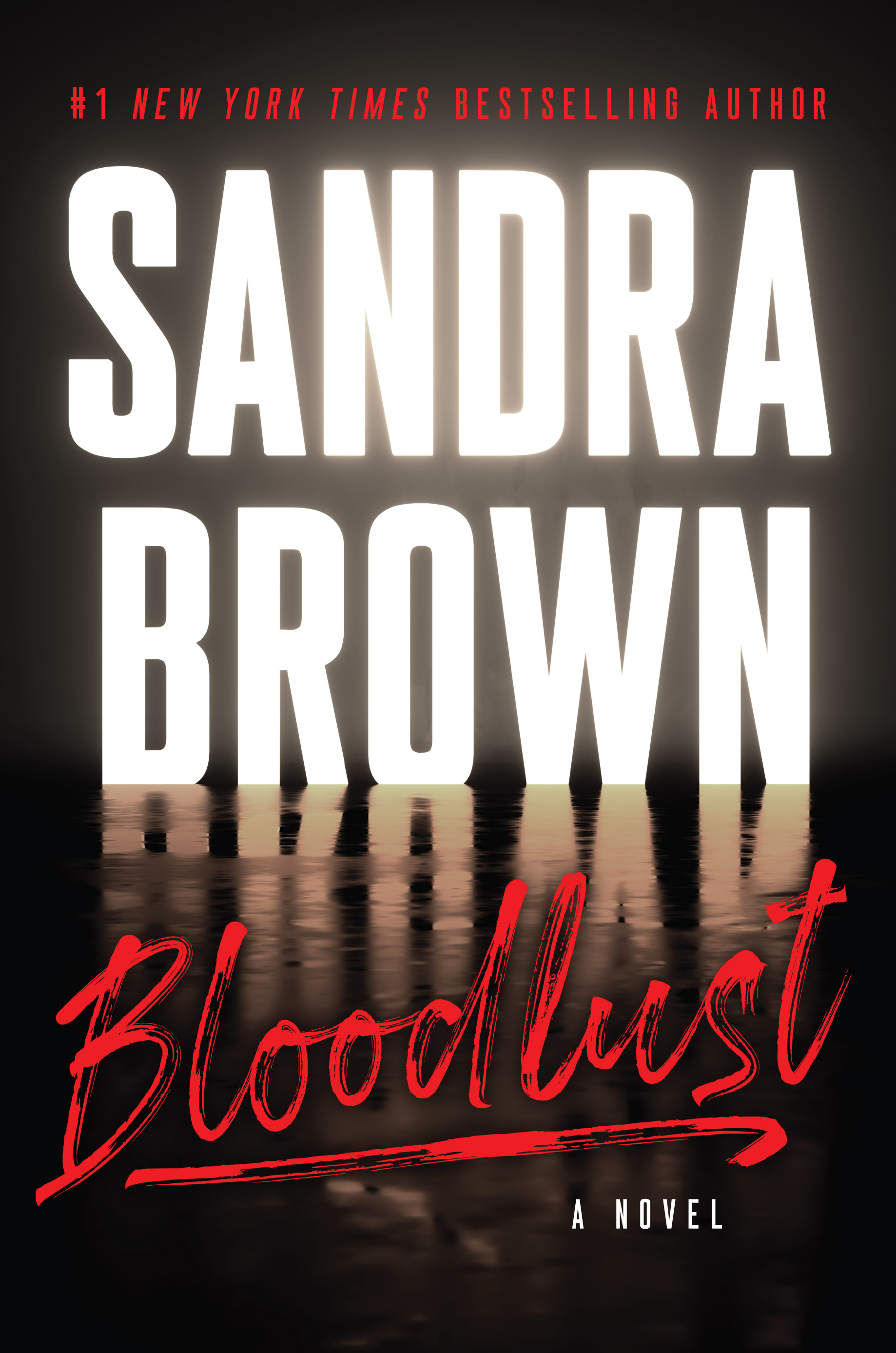 Bloodlust by Sandra Brown Bloodlust by Sandra Brown