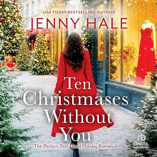 book cover holiday women's fiction novel Ten Christmases Without You by Jenny Hale