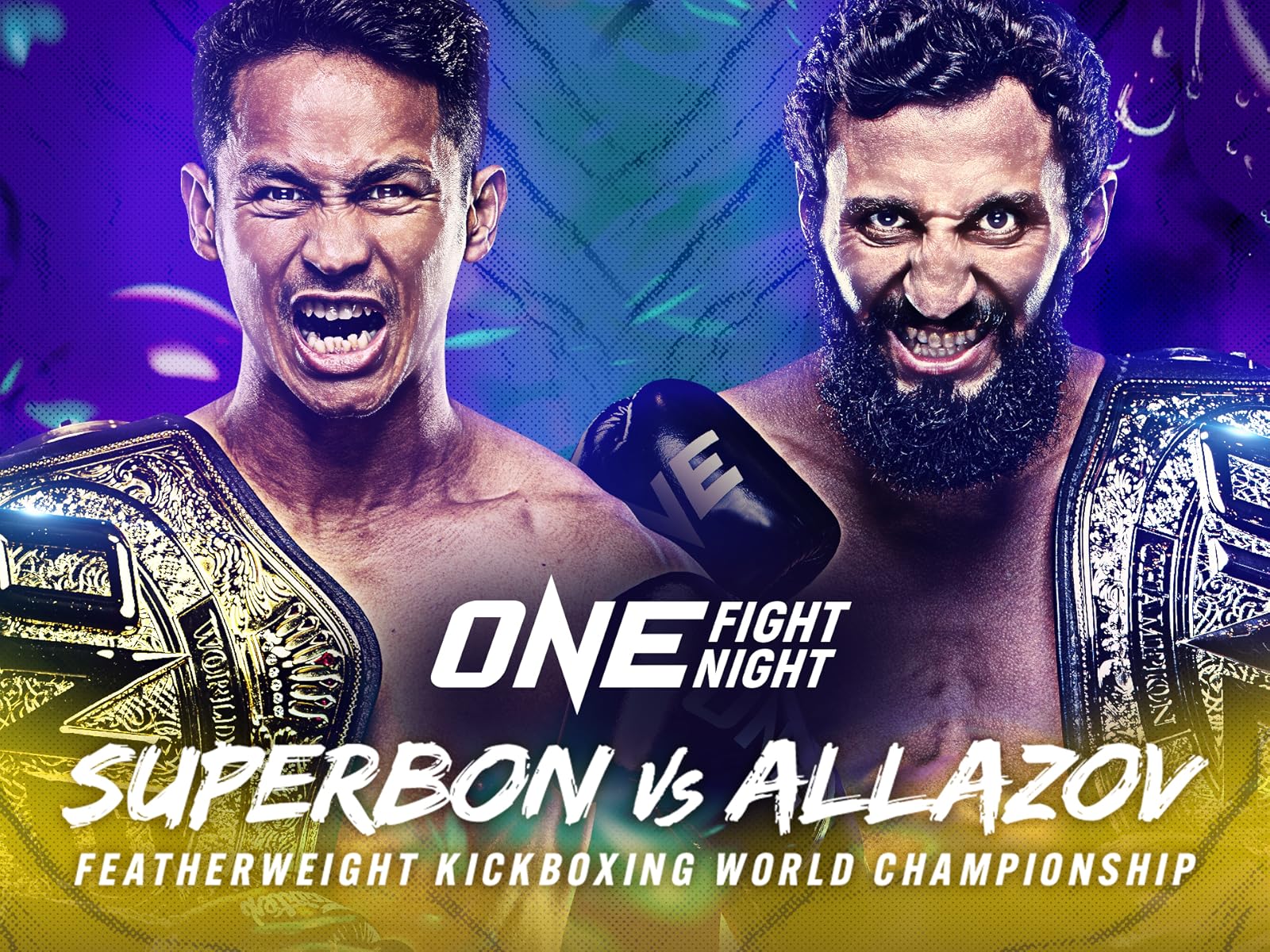 Watch ONE Fight Night 6 Superbon vs. Allazov on Prime Video Prime Video
