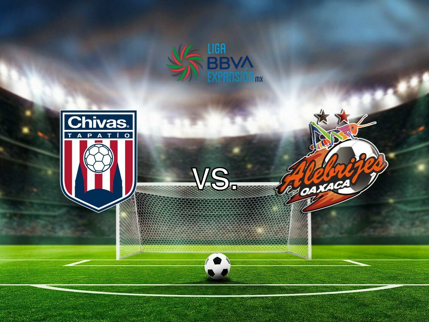 Prime Video CD Tapatío vs. Alebrijes de Oaxaca FC