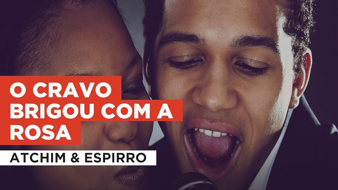 O cravo brigou com a rosa in the Style of Atchim & Espirro