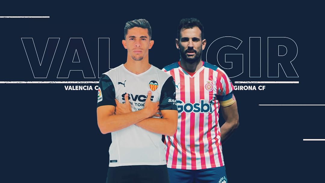 LaLiga Valencia v Girona