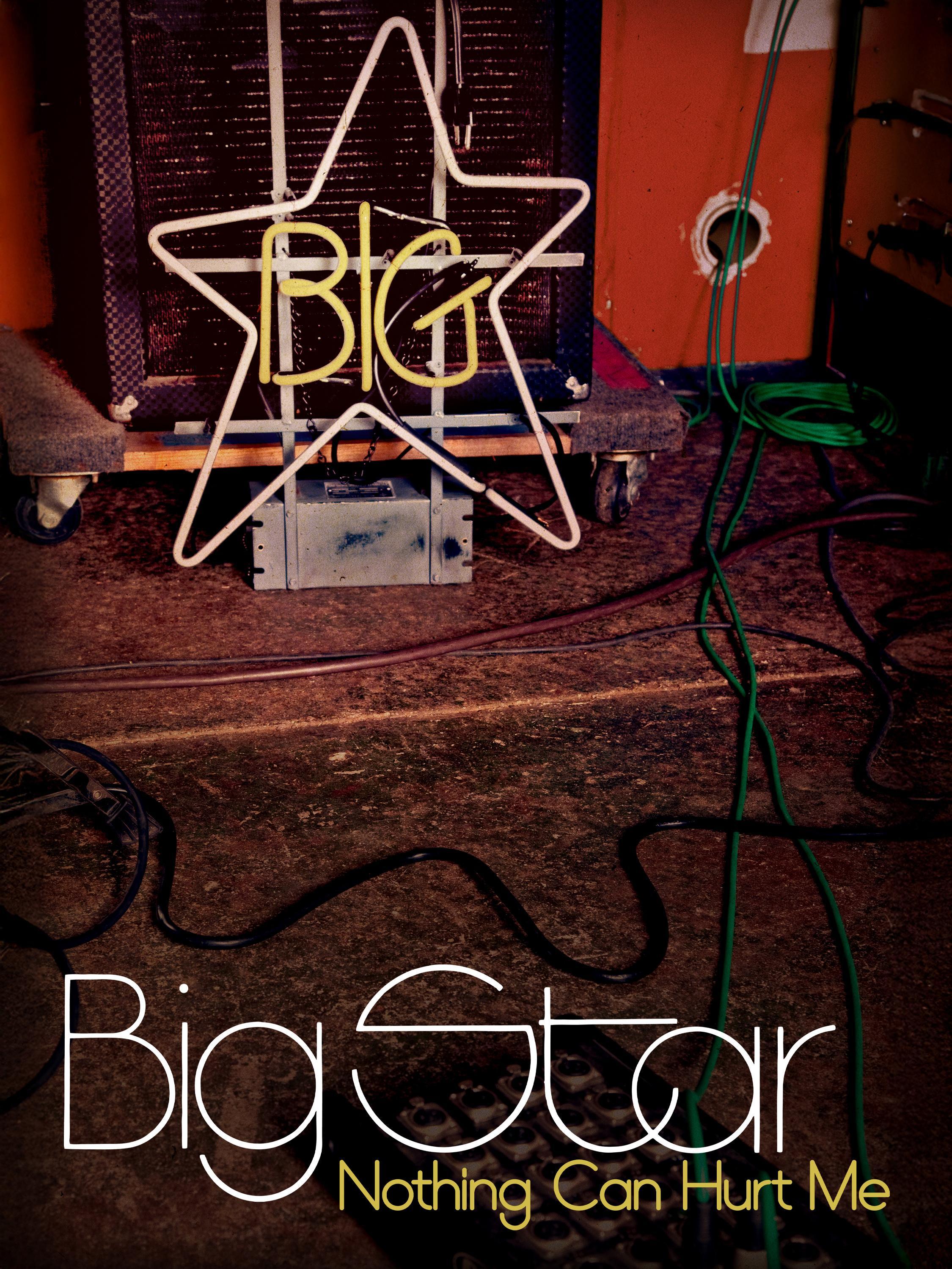 Prime Video: Big Star: Nothing Can Hurt Me