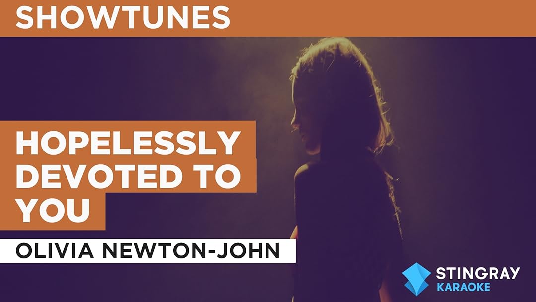 Hopelessly Devoted To You in the Style of Olivia Newton-John