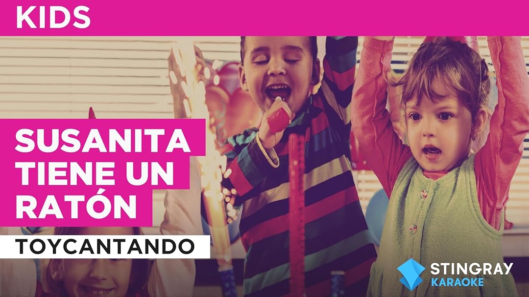 Susanita tiene un ratón in the Style of Toycantando