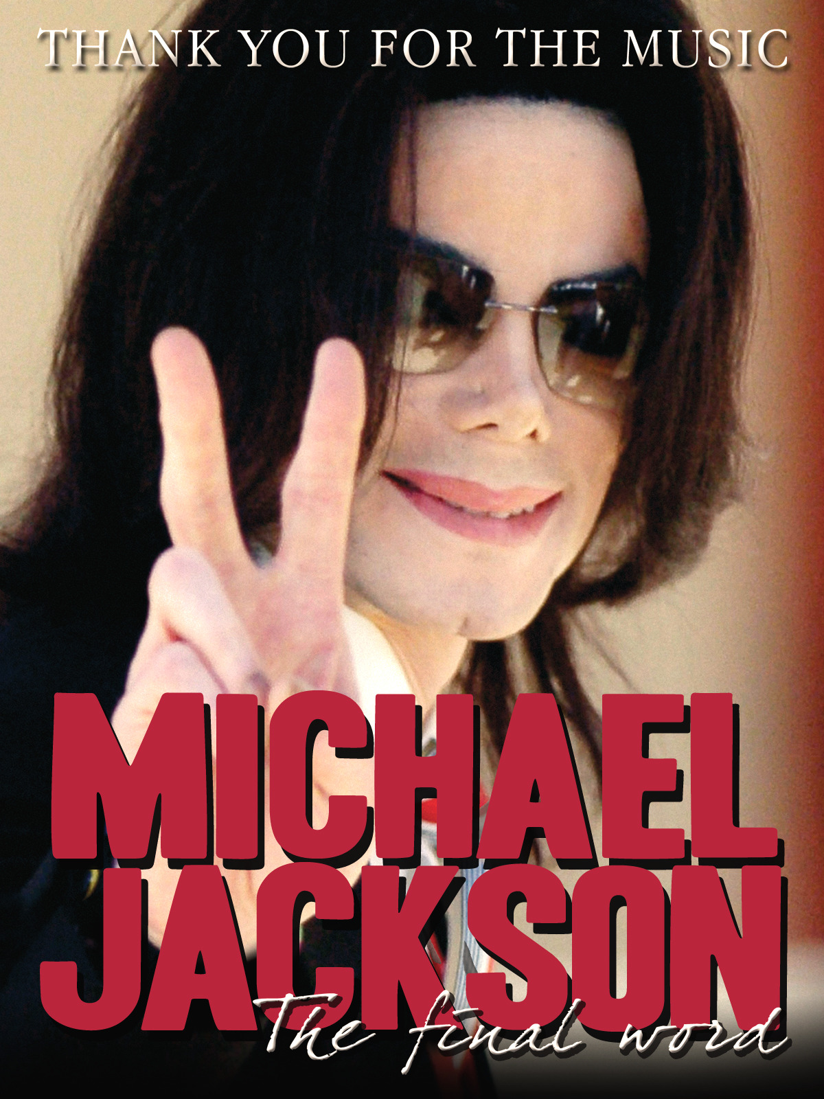 Watch Michael Jackson - Thank You For The Music: The Final