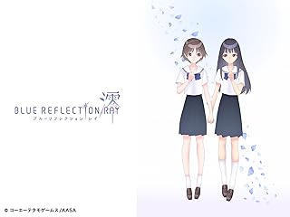 BLUE REFLECTION RAY/澪