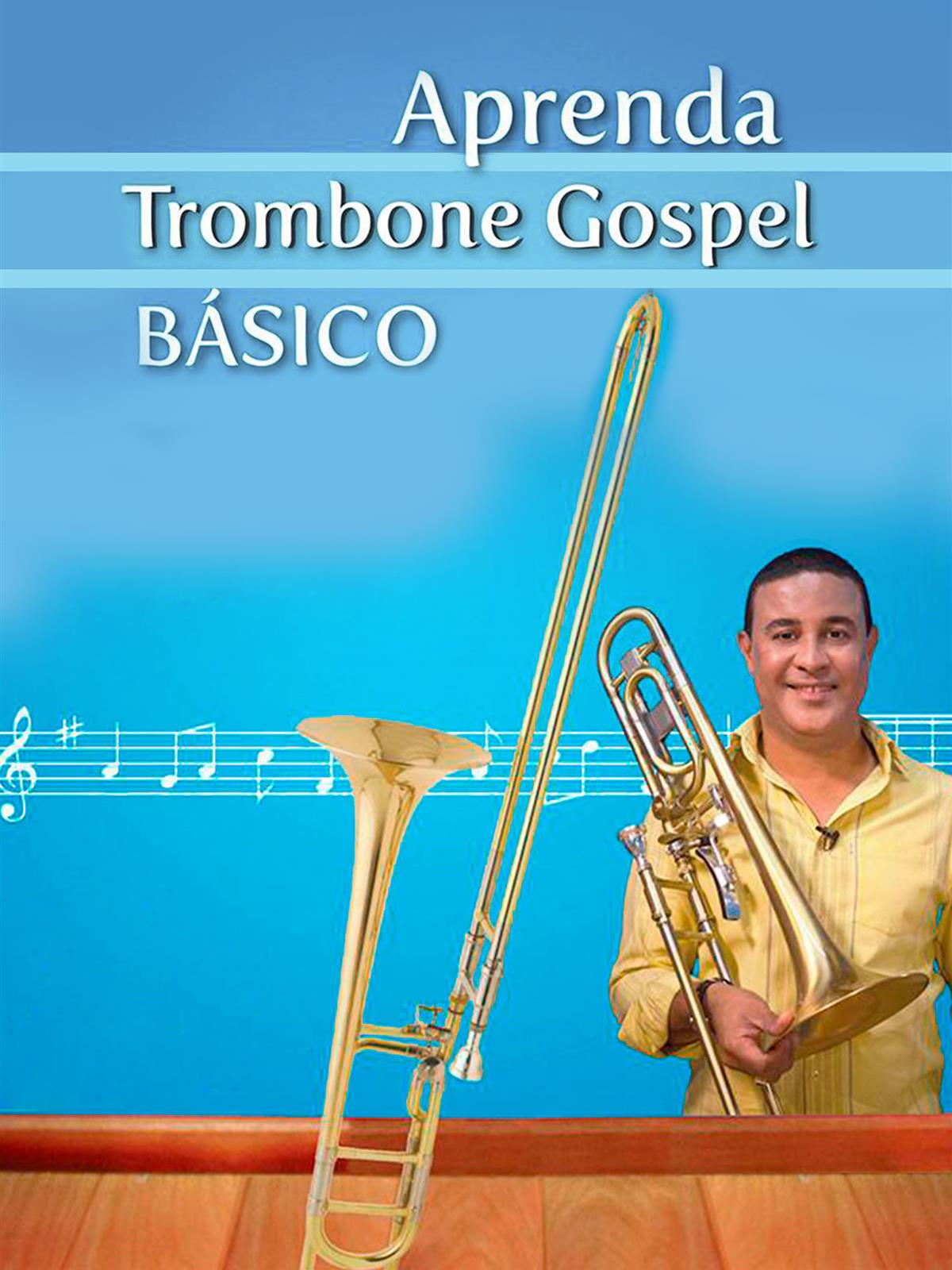 Prime Video: Aprenda Trombone Gospel Básico