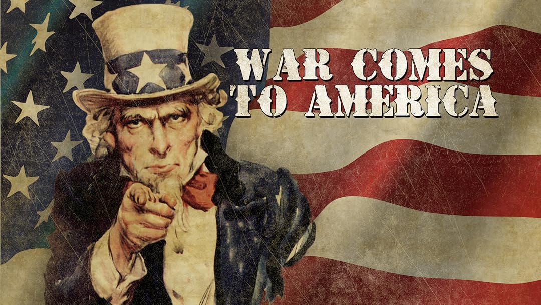 War Comes to America