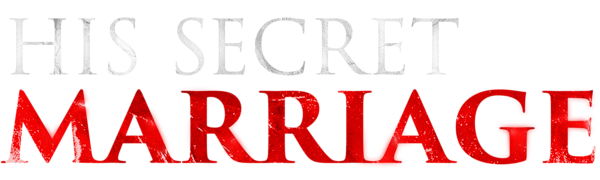 HIS SECRET MARRIAGE