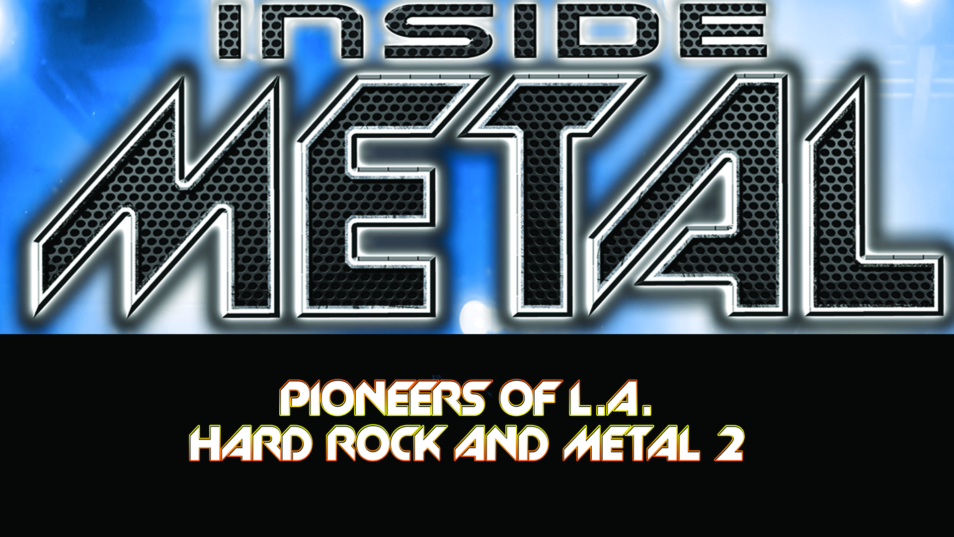 Inside Metal: Rise of L.a. Thrash Metal 2 [DVD]