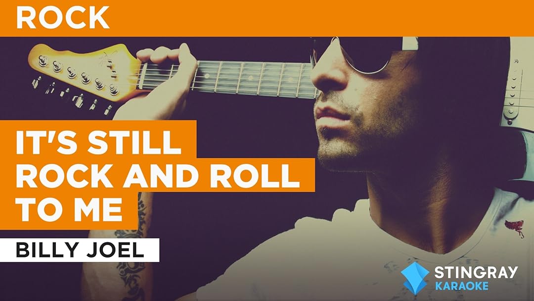 It's Still Rock And Roll To Me in the Style of Billy Joel