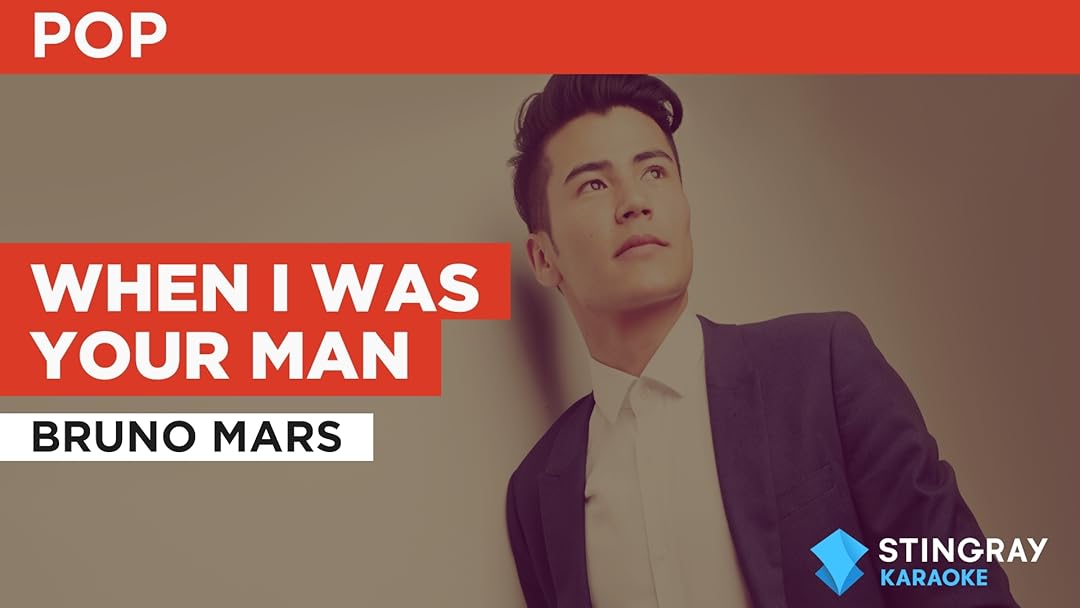 When I Was Your Man in the Style of Bruno Mars