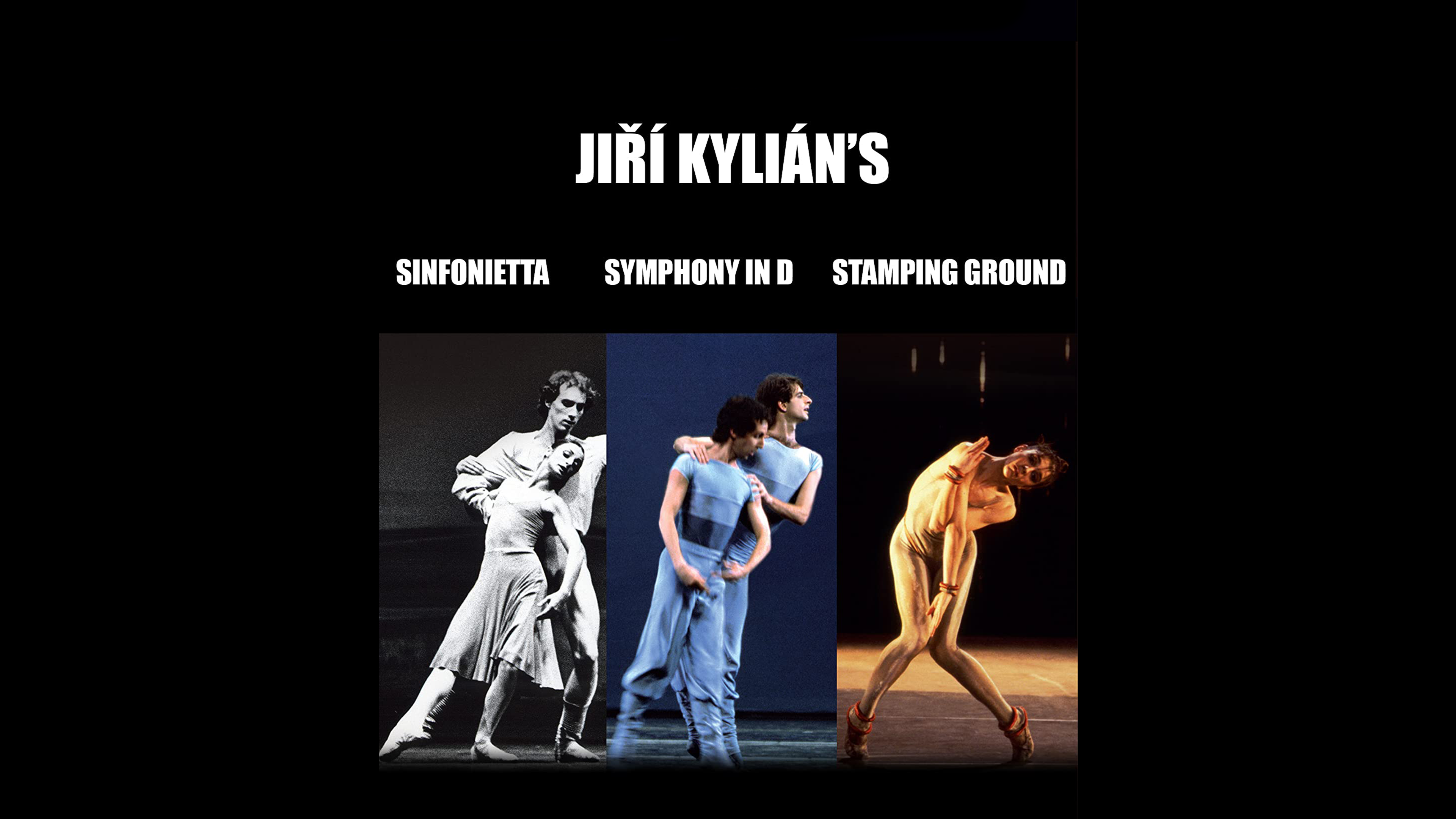 Prime Video: Jiri Kylian's Sinfonietta, Symphony in D, Stamping Ground