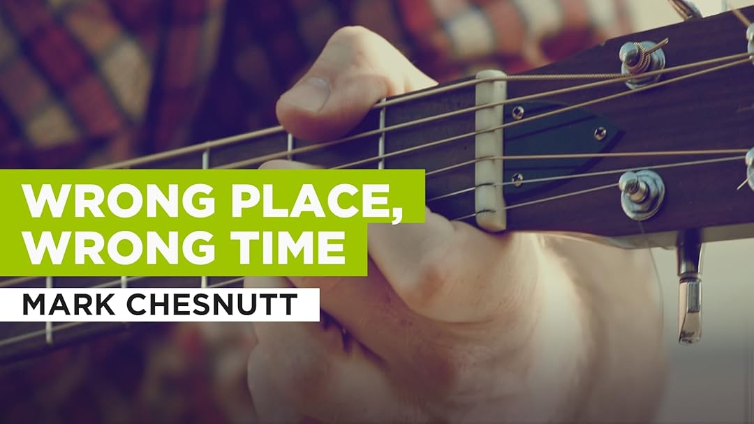 Wrong Place, Wrong Time in the Style of Mark Chesnutt