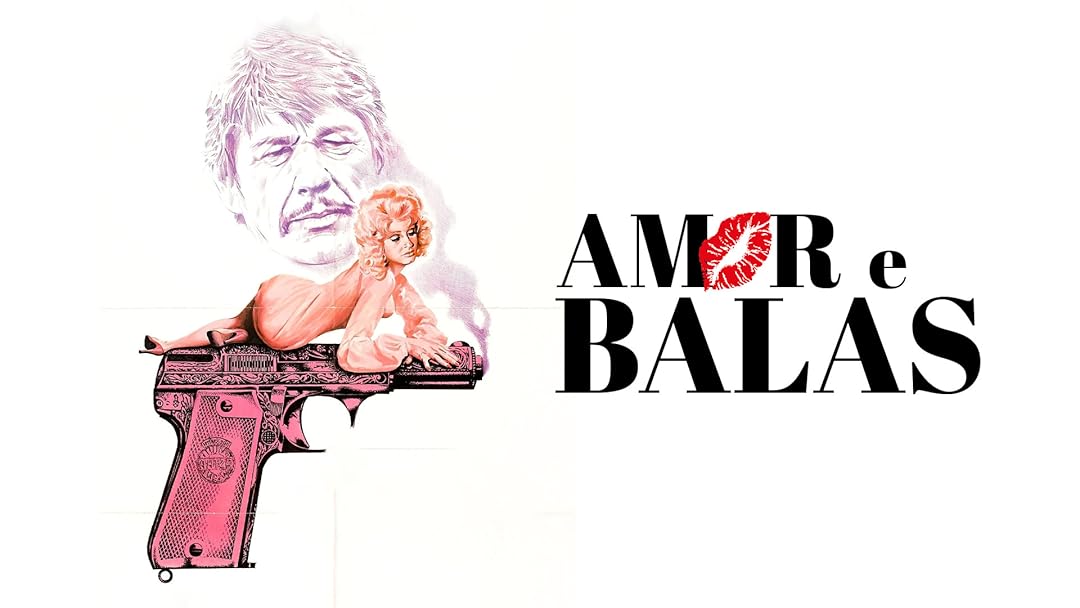 Amor e Balas