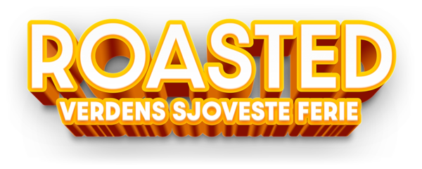 Roasted - Verdens Sjoveste Ferie