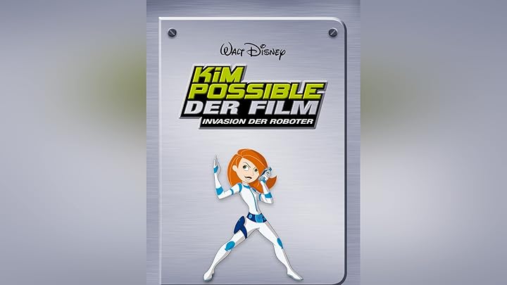 Kim Possible Der Film Invasion Der Roboter