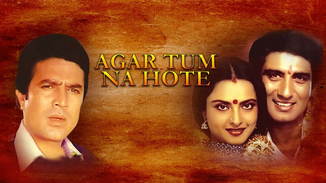 Agar Tum Na Hote