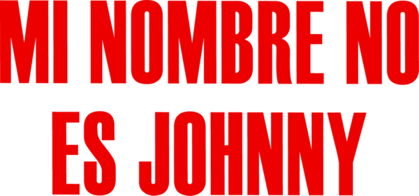 Mi nombre no es Johnny