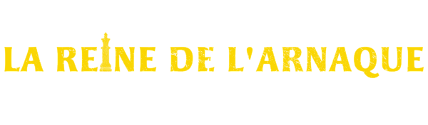 La Reine de l'Arnaque