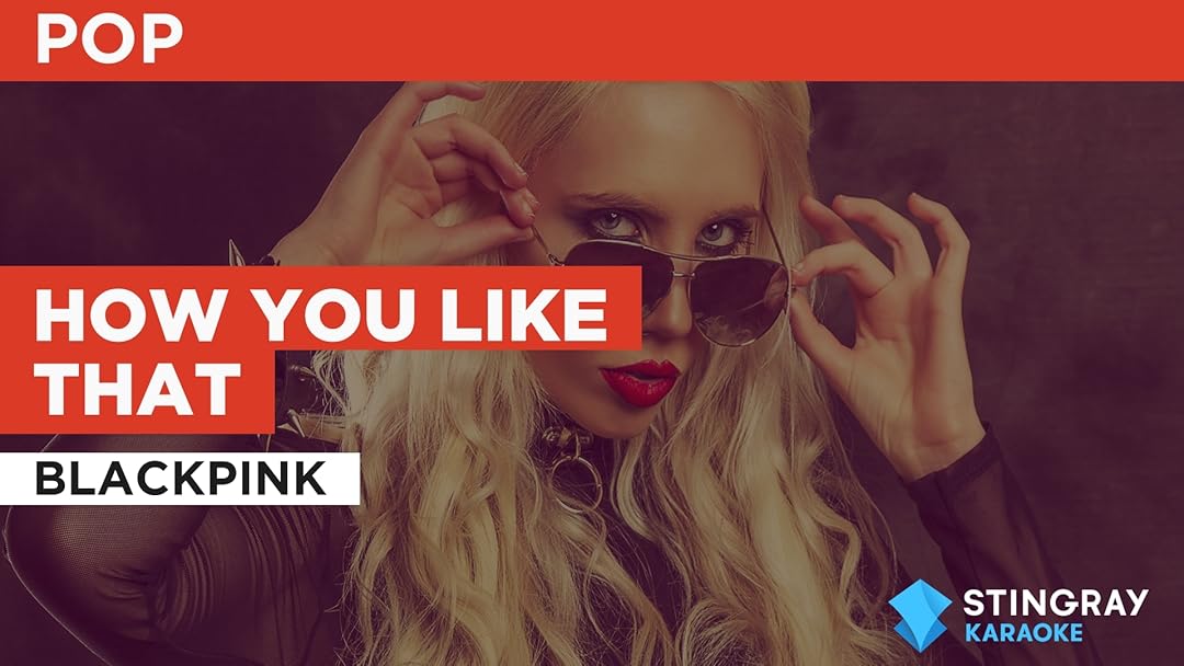 How You Like That in the Style of BLACKPINK