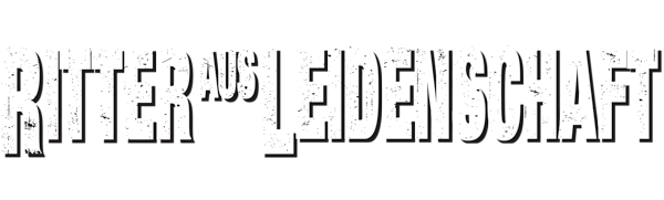 Ritter Aus Leidenschaft