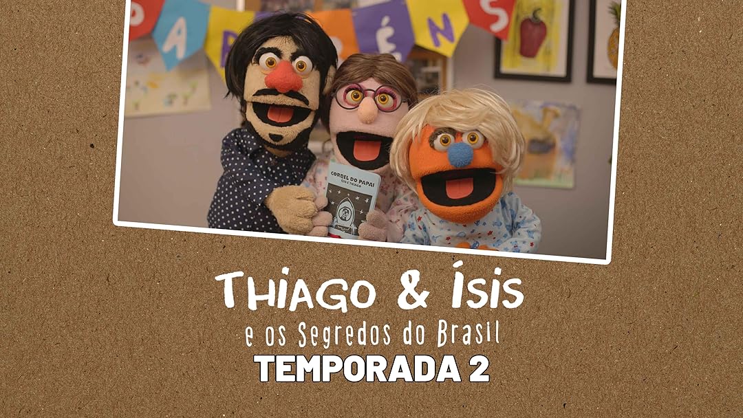 Thiago e Ísis e os Segredos do Brasil