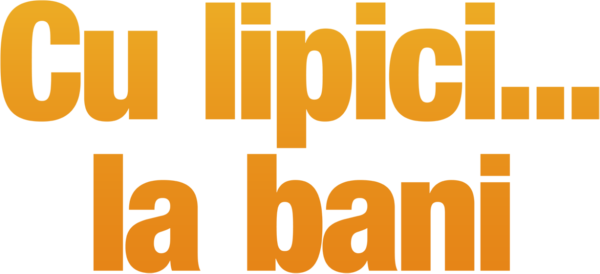 Cu lipici... la bani