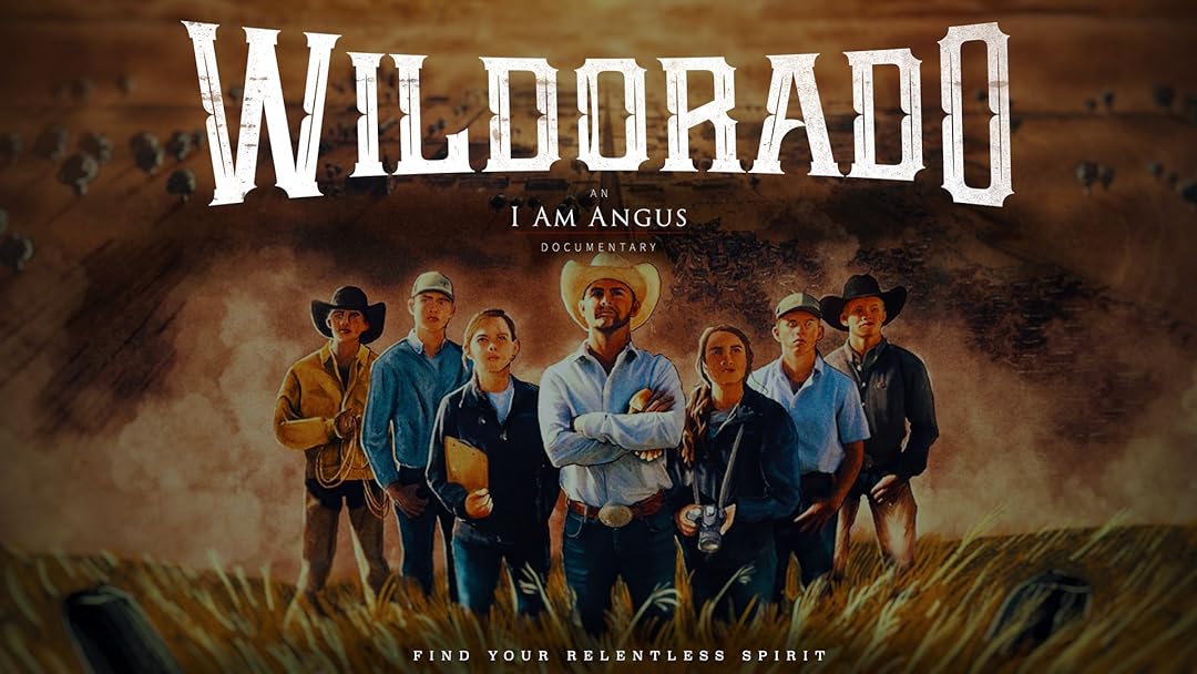 Wildorado - an I Am Angus Documentary