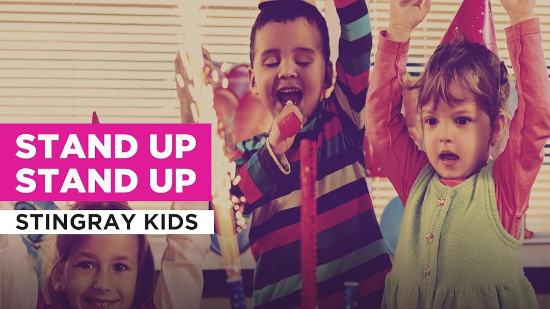 Stand Up Stand Up in the Style of Stingray Kids