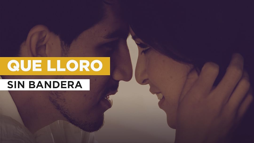 Que Lloro in the Style of Sin Bandera