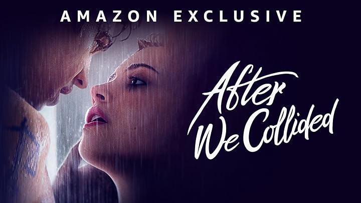 Watch After We Collided  Prime Video