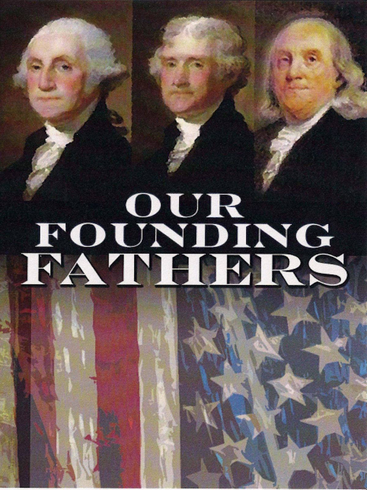Prime Video: Our Founding Fathers