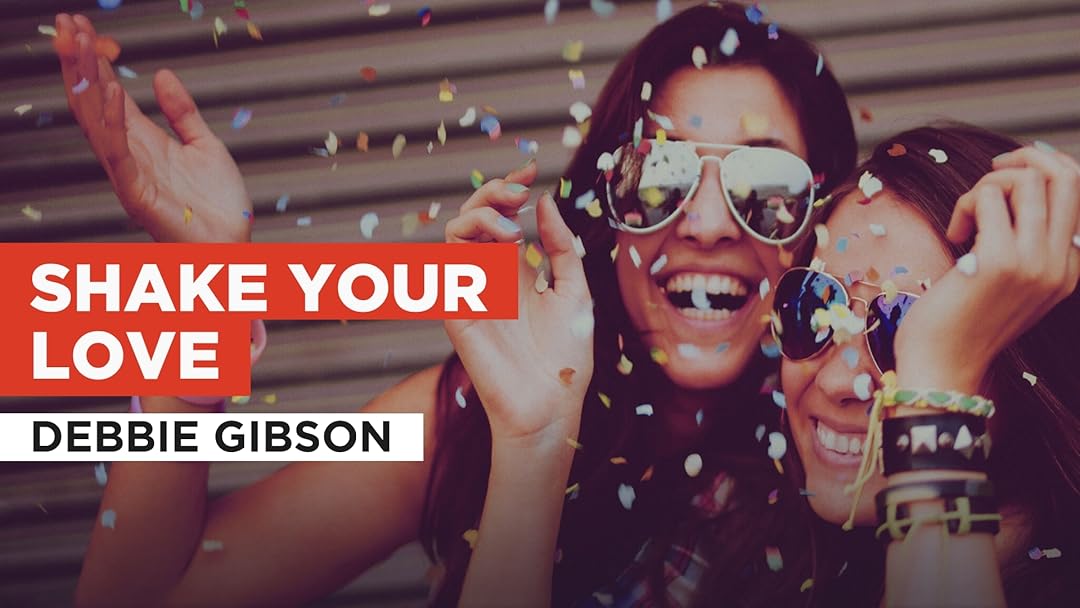 Shake Your Love in the Style of Debbie Gibson