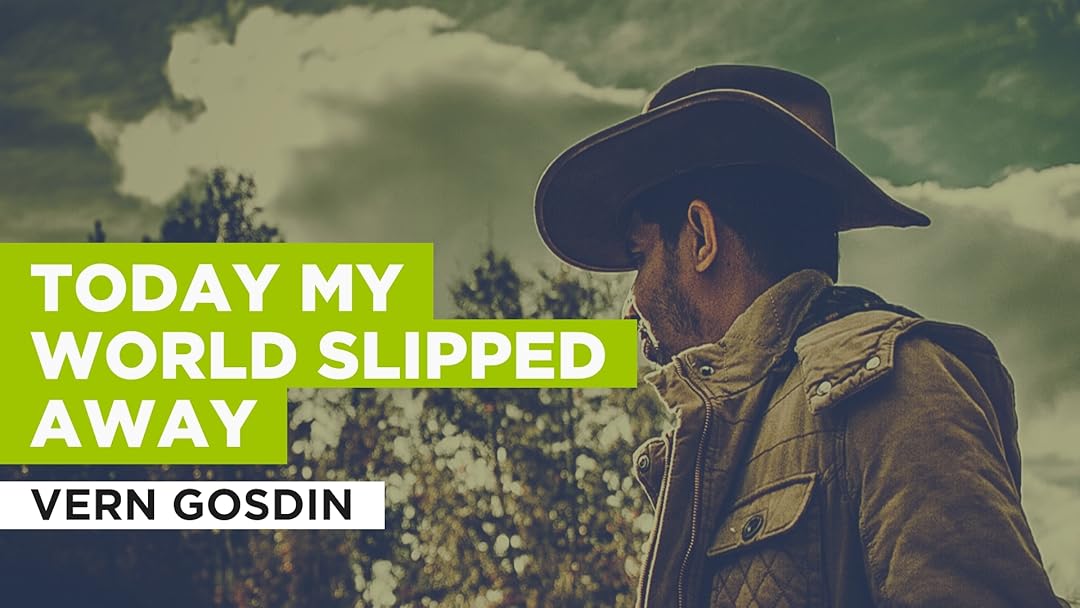 Today My World Slipped Away in the Style of Vern Gosdin