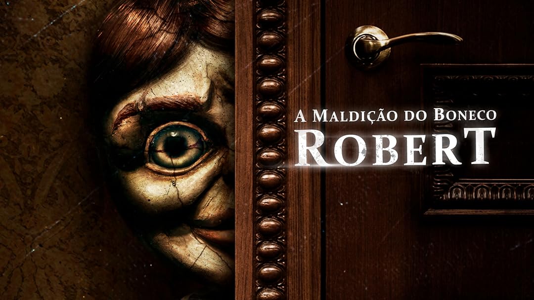 A Maldição do Boneco Robert