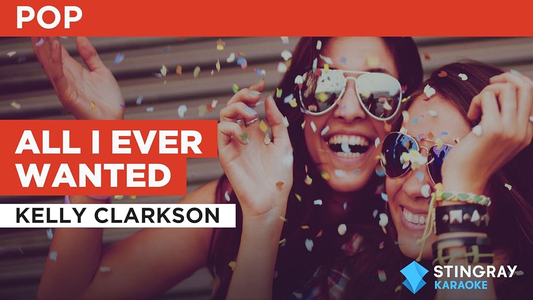 All I Ever Wanted à la façon de Kelly Clarkson