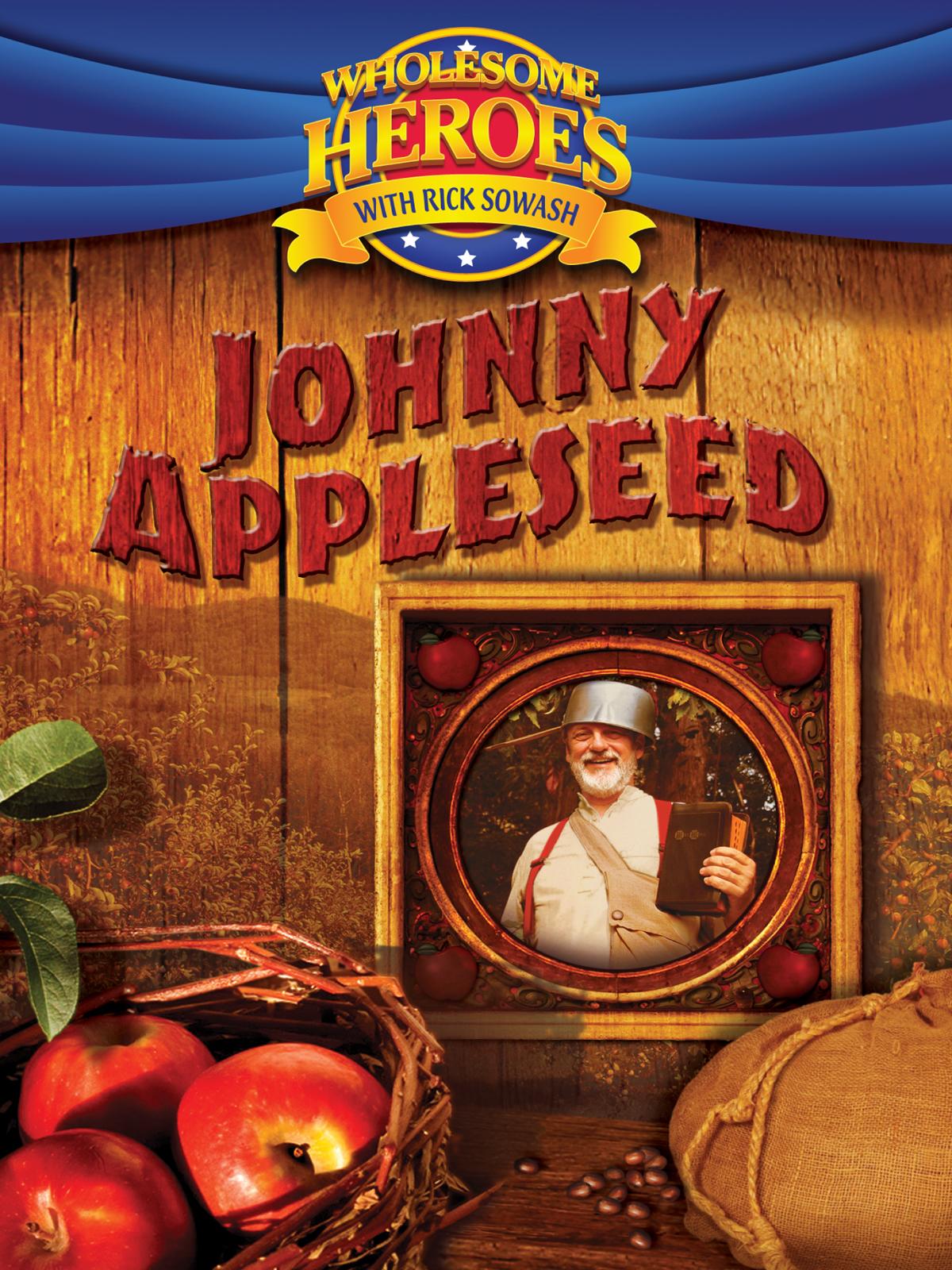 Prime Video Wholesome Heroes with Rick Sowash Johnny Appleseed