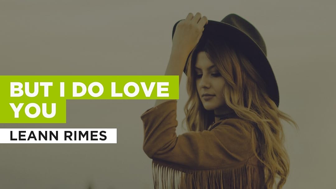 But I Do Love You in the Style of LeAnn Rimes