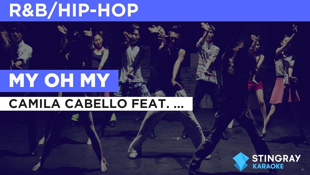My Oh My no estilo de Camila Cabello feat. DaBaby