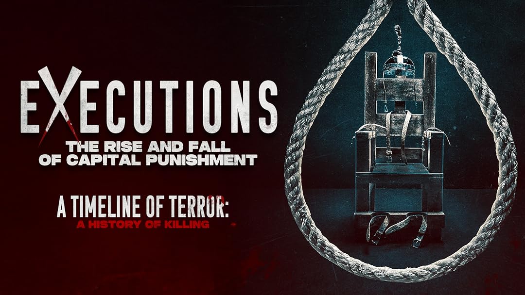 Executions - The Rise and Fall of Capital Punishment