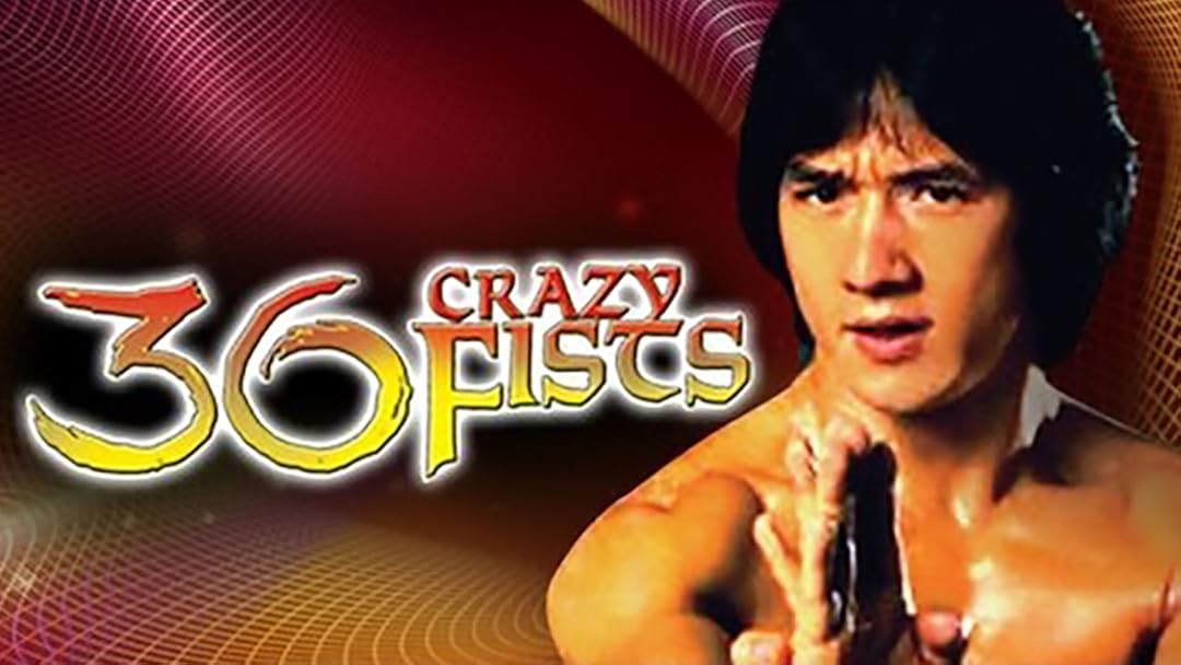 Jackie Chan and the 36 Crazy Fists