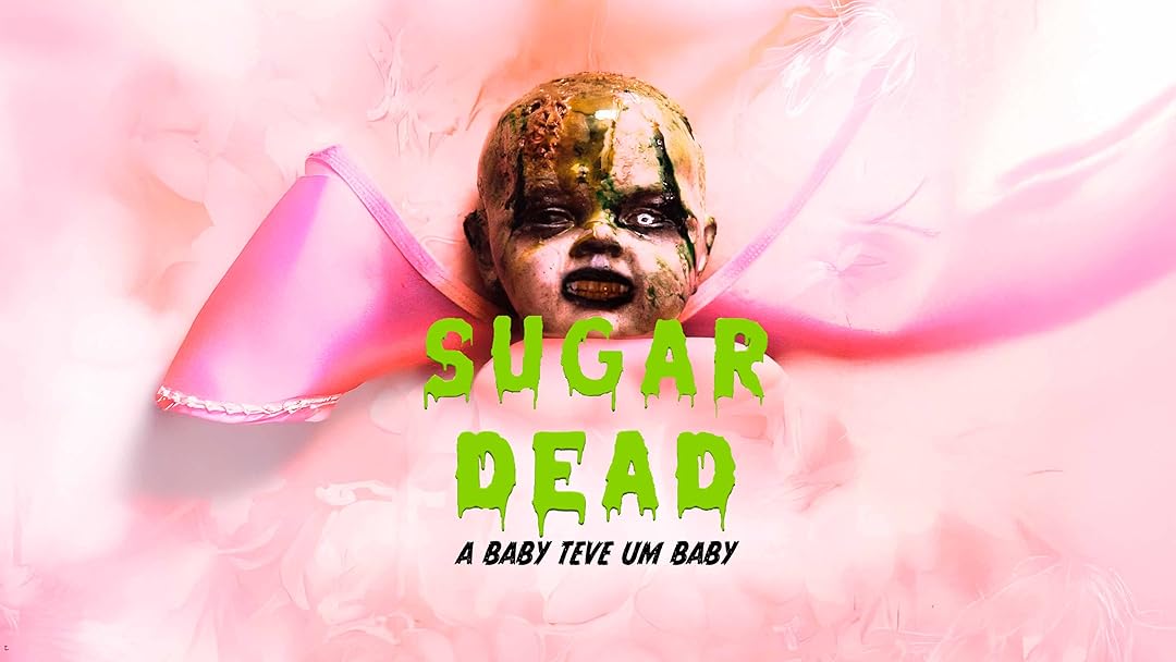 Sugar Dead: a Baby teve um Baby!