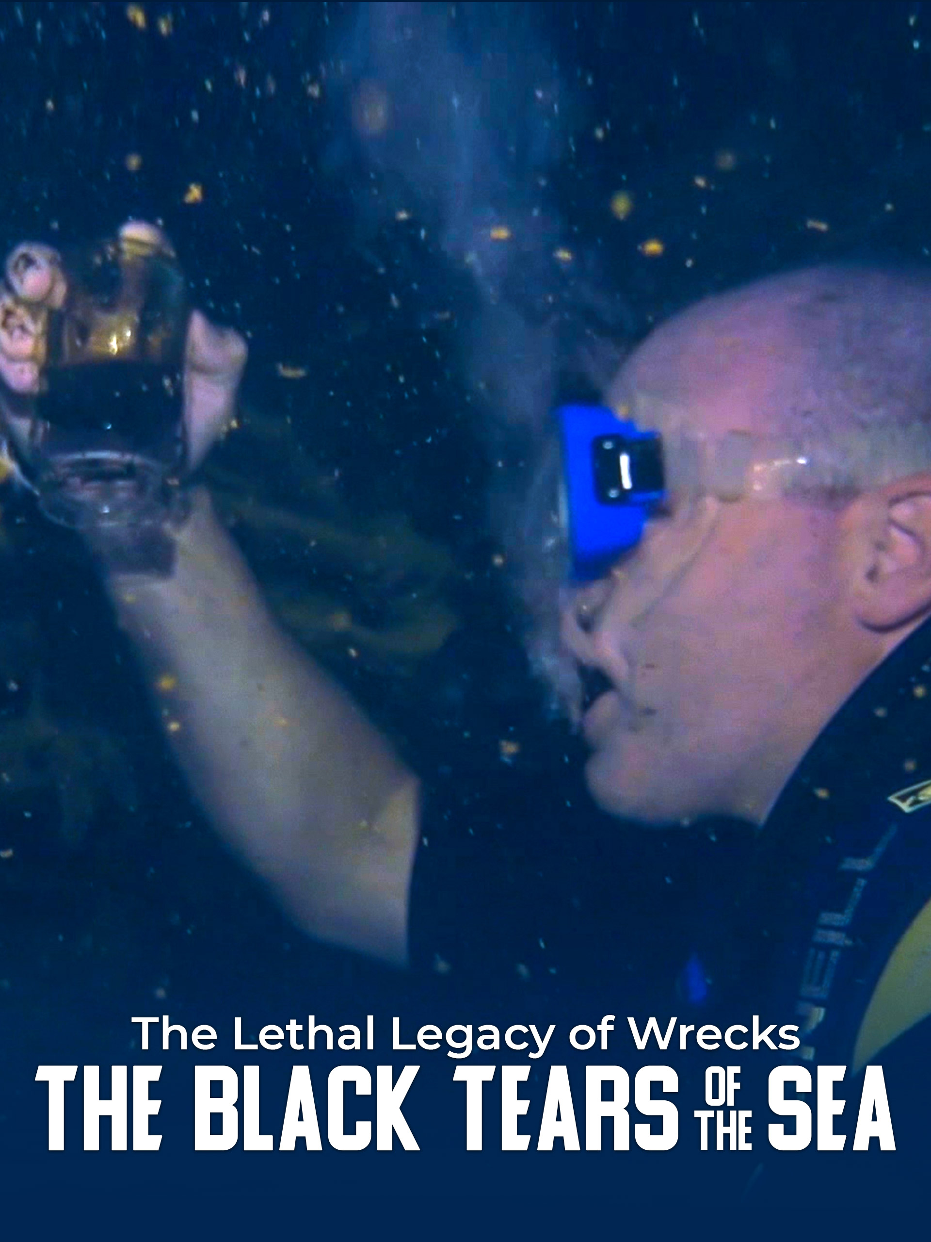 Prime Video The Black Tears of the Sea The Lethal Legacy of Wrecks