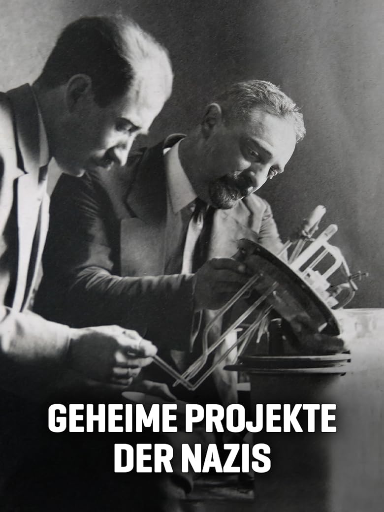 Wer streamt Geheime Projekte der Nazis? Film online schauen